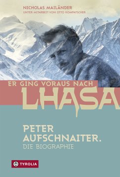 Er ging voraus nach Lhasa (eBook, ePUB) - Mailänder, Nicholas