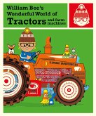William Bee's Wonderful World of Tractors and Farm Machines (eBook, ePUB)