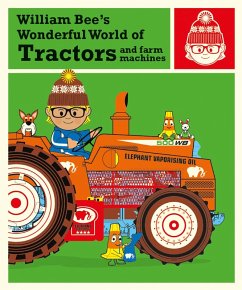 Cover William Bee's Wonderful World of Tractors and Farm Machines (eBook, ePUB)