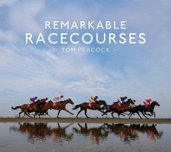 Remarkable Racecourses (eBook, ePUB) - Peacock, Tom
