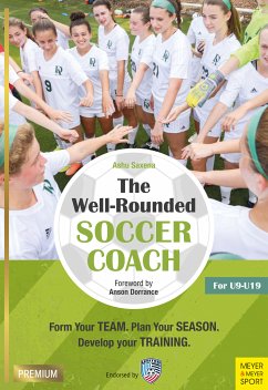 The Well-Rounded Soccer Coach (eBook, ePUB) - Saxena, Ashu