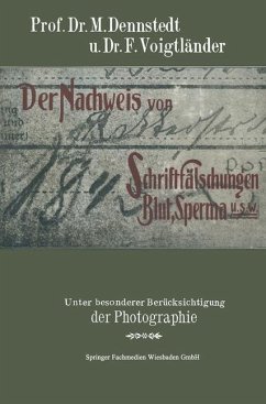 Der Nachweis von Schriftfälschungen, Blut, Sperma usw. (eBook, PDF) - Dennstedt, M.; Voigtländer, F.