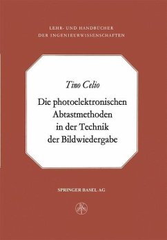 Die photoelektronischen Abtastmethoden in der Technik der Bildwiedergabe (eBook, PDF) - Celio, T.