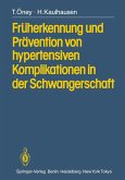 Früherkennung und Prävention von hypertensiven Komplikationen in der Schwangerschaft (eBook, PDF)