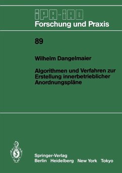 Algorithmen und Verfahren zur Erstellung innerbetrieblicher Anordnungspläne (eBook, PDF) - Dangelmaier, Wilhelm