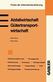 Abfallwirtschaft. Gütertransportwirtschaft (eBook, PDF)