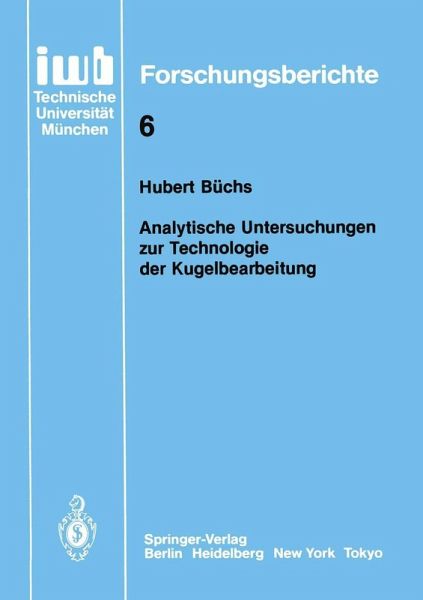 Analytische Untersuchungen zur Technologie der Kugelbearbeitung (eBook, PDF) Analytische Untersuchungen zur Technologie der Kugelbearbeitung (eBook, PDF)