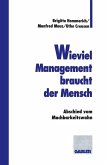 Wieviel Management braucht der Mensch (eBook, PDF)