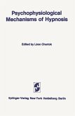 Psychophysiological Mechanisms of Hypnosis (eBook, PDF)