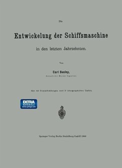 Die Entwickelung der Schiffsmaschine in den letzten Jahrzehnten (eBook, PDF) - Busley, Carl