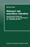 Holocaust und autoritärer Charakter (eBook, PDF)