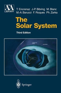 The Solar System (eBook, PDF) - Encrenaz, Thérèse; Bibring, Jean-Pierre; Blanc, M.; Barucci, Maria-Antonietta; Roques, Francoise; Zarka, Philippe