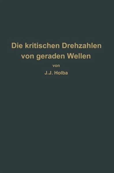Berechnungsverfahren zur Bestimmung der kritischen Drehzahlen von geraden Wellen (eBook, PDF)