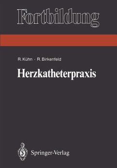 Herzkatheterpraxis (eBook, PDF) - Kühn, Reiner; Birkenfeld, Ralf