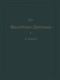 Das Maschinen-Zeichnen (eBook, PDF) Das Maschinen-Zeichnen (eBook, PDF)