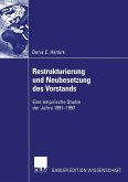 Restrukturierung und Neubesetzung des Vorstands (eBook, PDF)