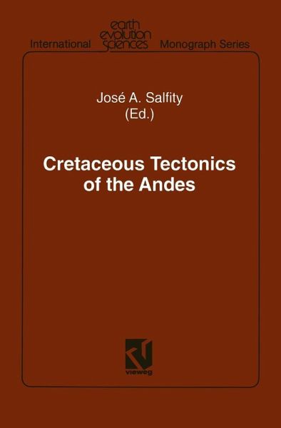 Cretaceous Tectonics of the Andes (eBook, PDF) Cretaceous Tectonics of the Andes (eBook, PDF)