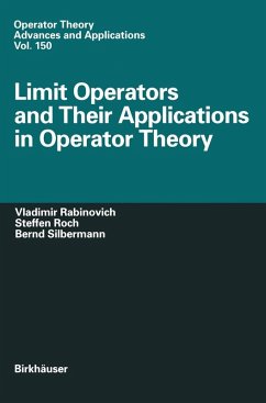 Limit Operators and Their Applications in Operator Theory (eBook, PDF) - Rabinovich, Vladimir; Roch, Steffen; Silbermann, Bernd