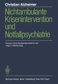 Nichtambulante Krisenintervention und Notfallpsychiatrie (eBook, PDF)