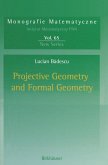 Projective Geometry and Formal Geometry (eBook, PDF)