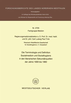 Die Terminologie und Definition Sozialmedizin und Sozialhygiene in den literarischen Sekundärquellen der Jahre 1900 bis 1960 (eBook, PDF) - Trüb, Carl L. Paul