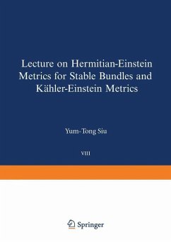 Lectures on Hermitian-Einstein Metrics for Stable Bundles and Kähler-Einstein Metrics (eBook, PDF) - Siu, Y. -T.