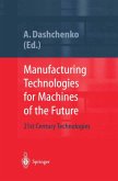 Manufacturing Technologies for Machines of the Future (eBook, PDF)