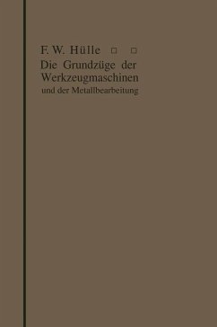 Cover Die Grundzüge der Werkzeugmaschinen und der Metallbearbeitung (eBook, PDF)