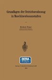 Grundlagen der Betriebsrechnung in Maschinenbauanstalten (eBook, PDF) Grundlagen der Betriebsrechnung in Maschinenbauanstalten (eBook, PDF)