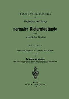 Neuere Untersuchungen über Wachsthum und Ertrag normaler Kiefernbestände in der norddeutschen Tiefebene (eBook, PDF) - Schwappach, Adam