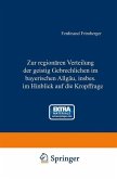 Zur regionären Verteilung der geistig Gebrechlichen im Bayerischen Allgäu, insbesondere im Hinblick auf die Kropffrage (eBook, PDF)