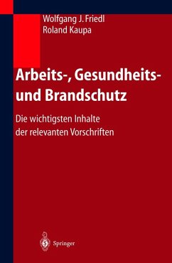 Arbeits-, Gesundheits- und Brandschutz (eBook, PDF) - Friedl, Wolfgang; Kaupa, Roland