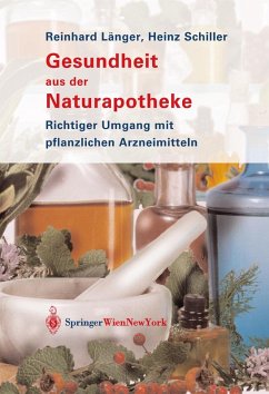 Gesundheit aus der Naturapotheke (eBook, PDF) - Länger, Reinhard; Schiller, Heinz