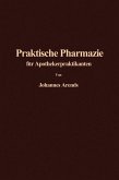 Einführung in die Praktische Pharmazie für Apothekerpraktikanten (eBook, PDF)