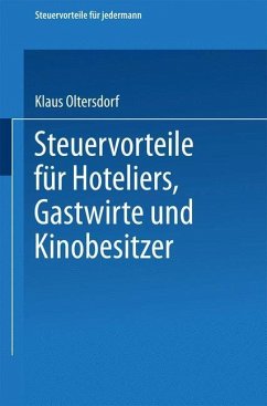 Steuervorteile für Hoteliers, Gastwirte und Kinobesitzer (eBook, PDF) - Oltersdorf, Klaus