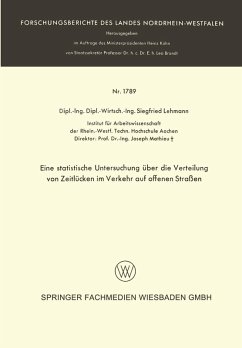 Eine statistische Untersuchung über die Verteilung von Zeitlücken im Verkehr auf offenen Straßen (eBook, PDF) - Lehmann, Siegfried