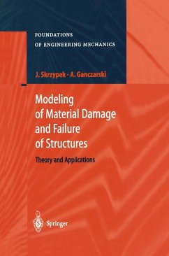 Modeling of Material Damage and Failure of Structures (eBook, PDF) - Skrzypek, Jacek J.; Ganczarski, Artur