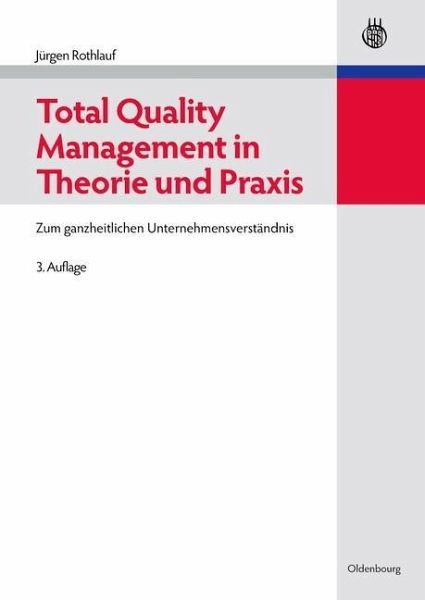 Total Quality Management in Theorie und Praxis (eBook, PDF) Total Quality Management in Theorie und Praxis (eBook, PDF)