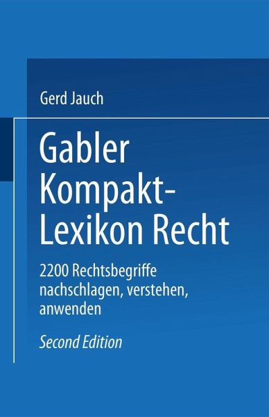 Gabler Kompakt Lexikon Recht (eBook, PDF) Gabler Kompakt Lexikon Recht (eBook, PDF)