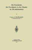 Die Geschichte der Psychiatrie in der Charité im 19. Jahrhundert (eBook, PDF)