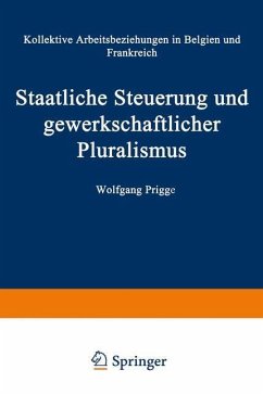 Staatliche Steuerung und gewerkschaftlicher Pluralismus (eBook, PDF) - Prigge, Wolfgang