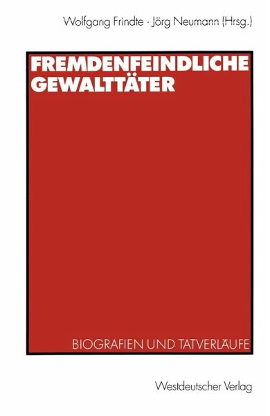 Fremdenfeindliche Gewalttäter (eBook, PDF)