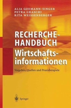 Recherchehandbuch Wirtschaftsinformationen (eBook, PDF) - Goemann-Singer, Alja; Graschi, Petra; Weissenberger, Rita