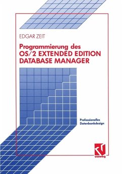 Programmierung des OS/2 Extended Edition Database Manager (eBook, PDF) - Zeit, Edgar