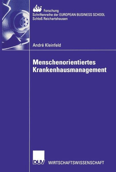Menschenorientiertes Krankenhausmanagement (eBook, PDF) Menschenorientiertes Krankenhausmanagement (eBook, PDF)