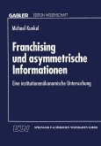 Franchising und asymmetrische Informationen (eBook, PDF)