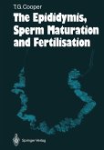 The Epididymis, Sperm Maturation and Fertilisation (eBook, PDF)