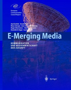 E-Merging Media (eBook, PDF) - Zerdick, Axel; Schrape, Klaus; Burgelmann, Jean-Claude; Silverstone, Roger; Feldmann, Valerie; Heger, Dominik K.; Wolff, Carolin