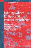 Führungswissen für Bau- und Immobilienfachleute (eBook, PDF) Führungswissen für Bau- und Immobilienfachleute (eBook, PDF)