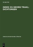 Index zu Georg Trakl: Dichtungen (eBook, PDF)